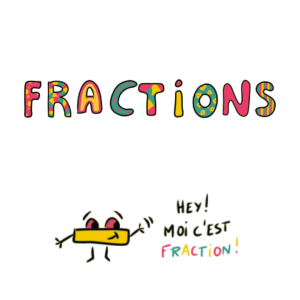 Les Fractions